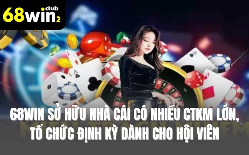 Nhà cái có nhiều CTKM lớn, tổ chức định kỳ dành cho hội viên